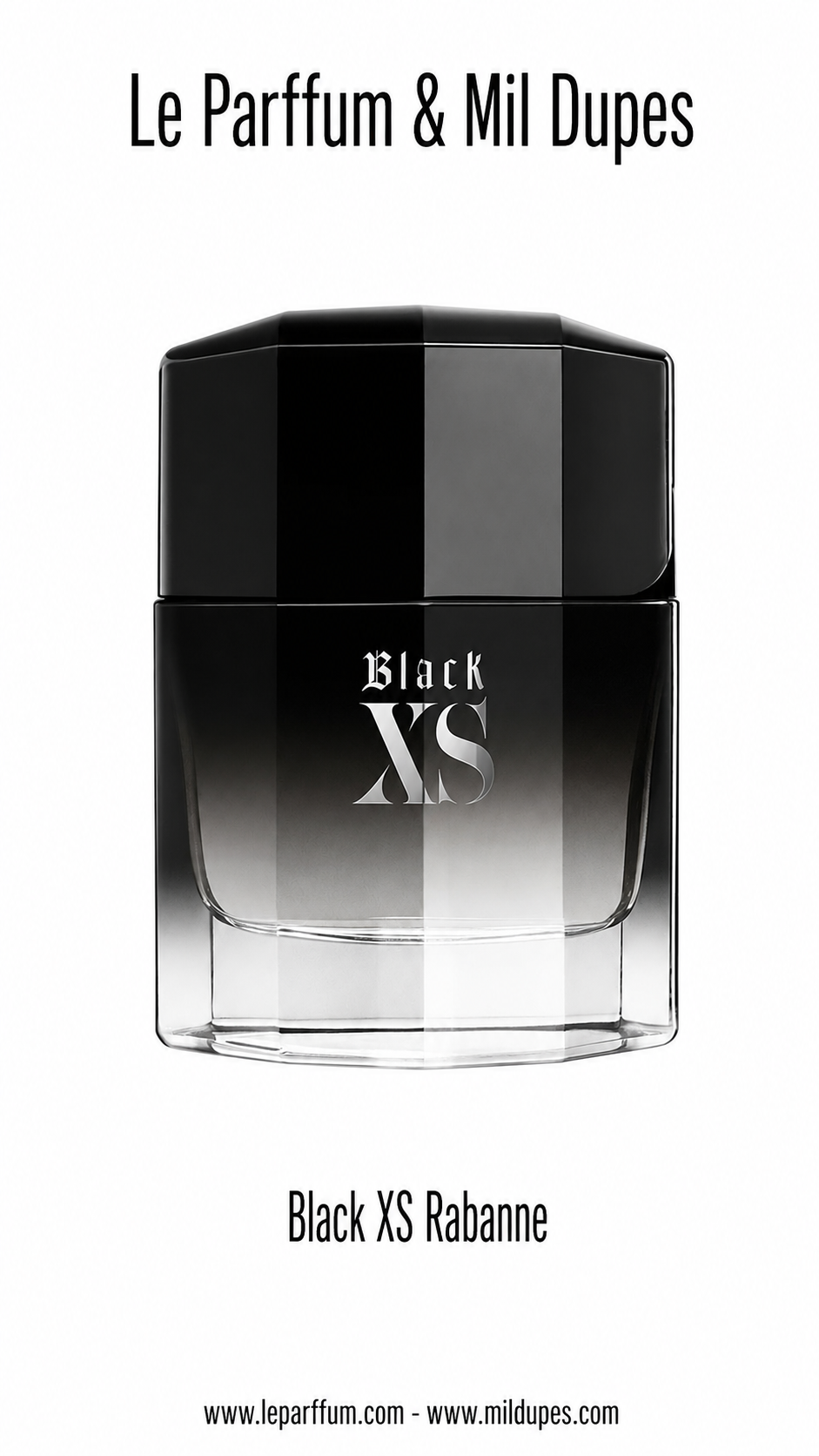 Black XS Rabanne Plus Le Parffum & Mil Dupes